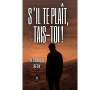S'il te plaît, tais-toi !