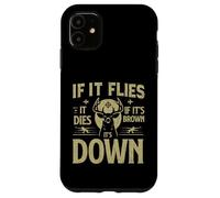 s'il Vole, il Meurt s'il est Brun Son Duvet Chasse Coque pour iPhone 11