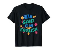 s'il Vous plaît, Dites-Le en Anglais, Professeur bilingue ESL Amusant T-Shirt