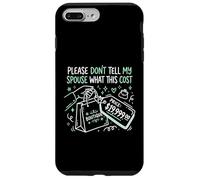 s'il Vous plaît, ne Dites Pas à Mon conjoint ce Que Cela a coûté à Un Fan Accro au Shopping Coque pour iPhone 7 Plus/8 Plus