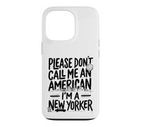 s'il Vous plaît, ne m'appelez Pas américain, Je suis Un New-Yorkais NYC New York Coque pour iPhone 13 Pro