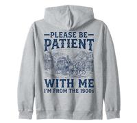 s'il Vous plaît, Soyez Patient avec Moi, Je Viens des années 1900 Sweat à Capuche