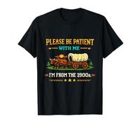 s'il Vous plaît, Soyez Patient avec Moi, Je Viens du Jeu Classique des années 1900 T-Shirt