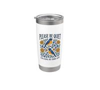 S'il vous plaît, taisez-vous, j'utilise l'application My Bird, Backyard Birdwatching Gobelet isotherme en acier inoxydable double paroi