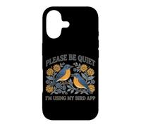 s'il Vous plaît, taisez-Vous, j'utilise l'application My Bird Watching Coque pour iPhone 17