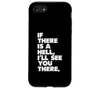 s'il y a Un Enfer, Je Vous verrai là-Bas Coque pour iPhone SE (2020) / 7/8