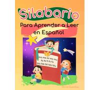 Silabario Para Aprender a Leer en Español: Metodo simple e ilustrado para aprender a leer y escribir en español para niños con ejercicios de trazo de letras, silabas, palabras y frases