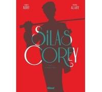 Silas Corey - Intégrale Cycle 1 Fabien Nury (Auteur), Pierre Alary (Dessinateur)