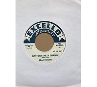 Silas Hogan / Al Garner - HOGAN/AL GARNER, Silas Just GIve Me A Chance/You Must Be... 45rpm