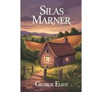 Silas Marner: Annotated