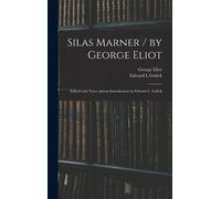 Silas Marner / By George Eliot; Edited With Notes And An Introduction By Edward L. Gulick