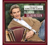 Silbereisen, Florian - Das Grosse Jubilaums. [Import]
