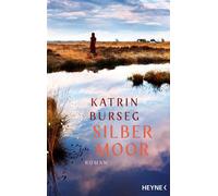 Silbermoor Roman - Katrin Burseg - Heyne Verlag - ebook (ePub) - Livre