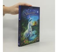Silberwind, Das Weiße Einhorn - Das Geheime Zauberschloss