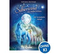 Silberwind, das weiße Einhorn – Der verzauberte Spiegel – Tome 1 – Loewe S.A.
