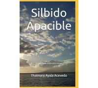 Silbido Apacible: Encontrando a Dios entre versos