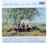 Silcher-Chor Stuttgart - Am Brunnen vor dem Tore (Lieder und Chorsätze von Friedrich Silcher) [Vinyl LP] [Schallplatte]
