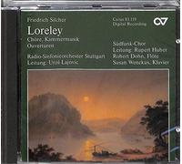 Silcher : Loreley - Musique chorale, de chambre, ouvertures