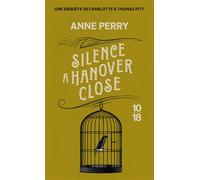 Silence à Hanover Close - Anne Perry - 10/18 - Poche - Roman