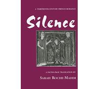 Silence: A Thirteenth-Century French Romance