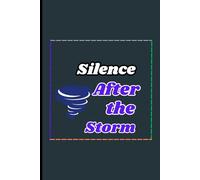 Silence After the Storm