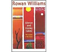 Silence and Honey Cakes: The Wisdom Of The Desert