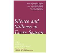 Silence And Stillness In Every Season