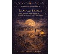 Silence and the Land: Land, Silence and Moral Continuity as Archetypal Energies in the Fiction of Hilda Vaughan