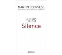 Silence Antonio Spadaro (Auteur), Martin Scorsese (Auteur)