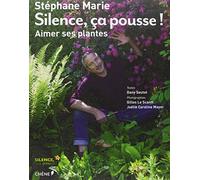 Silence, ça pousse ! Aimer ses plantes
