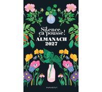 L'almanach - silence, ça pousse !