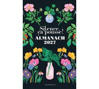 L'almanach - silence, ça pousse !