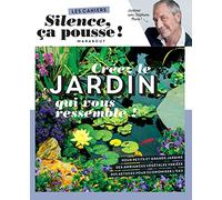 Créez Le Jardin Qui Vous Ressemble !