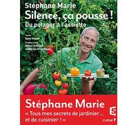 Silence, ça pousse ! Du potager à l'assiette