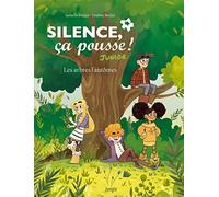 Isabelle Bottier – Silence, ça pousse ! Junior – Tome 1 : Les Arbres Fantômes – Cartonné