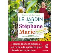 Silence, ça pousse ! Le jardin selon Stéphane Marie