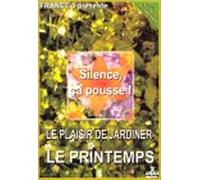 Silence Ça Pousse ! – Le plaisir de jardiner – DVD – Volume 2 : Le Printemps – Sony BMG