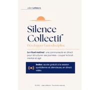 Silence Collectif: Développer l'autodiscipline