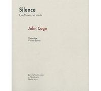 Silence - Conférences Et Écrits