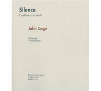 Silence Conferences et écrits - John Cage - Heros-Limite Eds - broché - Essai
