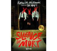 Karen M. McManus – Silence de mort – Traduit par Anne Delcourt