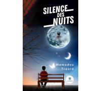 Silence des nuits - Mamadou Traoré - Le Lys Bleu - Poche - Poésie
