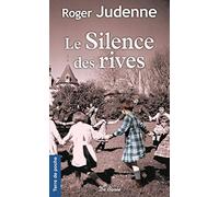 SILENCE DES RIVES (LE)