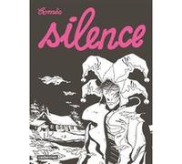 Didier Comès – Silence – Bande dessinée, Alfred du meilleur album d'Angoulême 1981 – Nouvelle édition 2023 – Cartonné