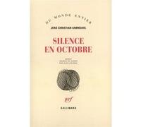 Silence en octobre Jens Christian Grøndahl (Auteur), Alain Gnaedig (Traduction)