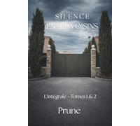 Silence entre voisins: L'intégral - Tomes 1 & 2