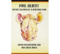 Silence Followed By A Deafening Roar (DVD) Paul Gilbert