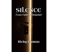 Silence: From Faith to Disbelief