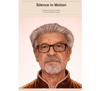 Silence in Motion: Essays I