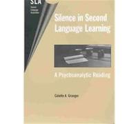 Silence in Second Language Learning, Second Language Acquisition (Buffalo, N.Y.), 6. Colette A. Granger (Auteur)